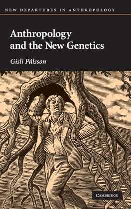 Anthropology and the New Genetics