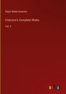 Emerson's Complete Works