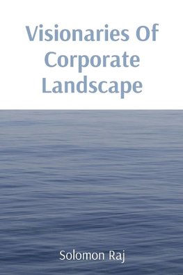 Visionaries Of Corporate Landscape