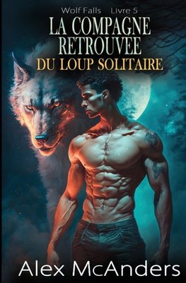 La compagne retrouvée du loup solitaire