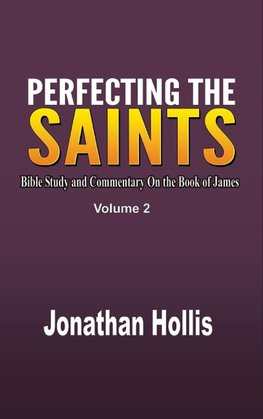 Perfecting the Saints Volume 2