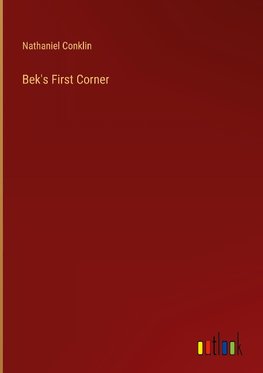 Bek's First Corner