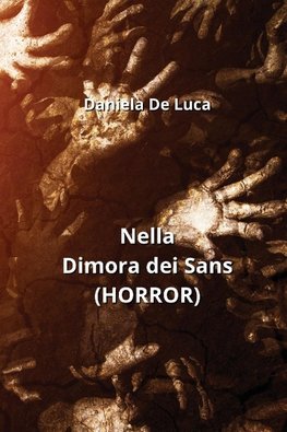 Nella Dimora dei Sans  (HORROR)