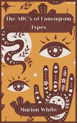 The ABC's of  Enneagram Types