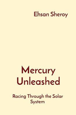 Mercury Unleashed