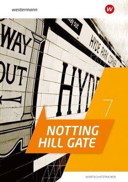 Notting Hill Gate 7. Wortschatztrainer