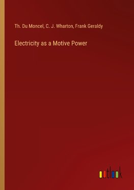 Electricity as a Motive Power