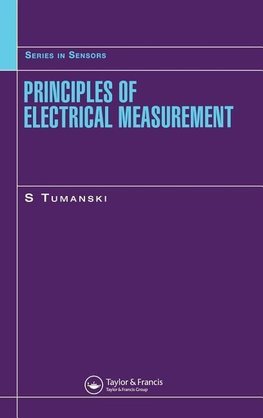 Tumanski, S: Principles of Electrical Measurement