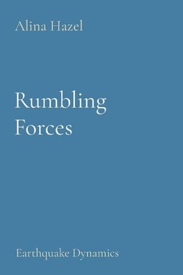 Rumbling Forces