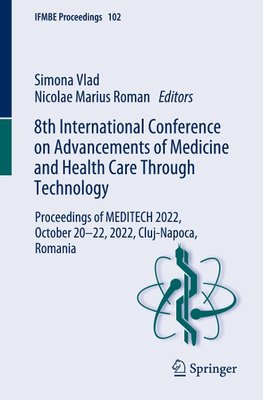 8th International Conference on Advancements of Medicine and Health Care Through Technology