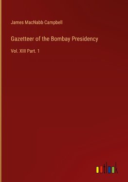 Gazetteer of the Bombay Presidency