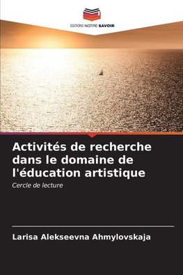 Activités de recherche dans le domaine de l'éducation artistique