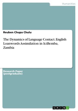 The Dynamics of Language Contact. English Loanwords Assimilation in IciBemba, Zambia