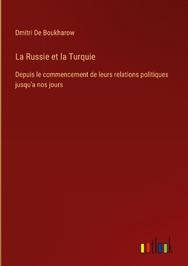 La Russie et la Turquie