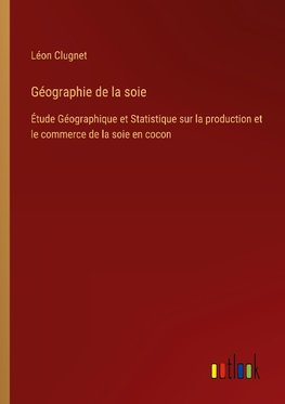 Géographie de la soie