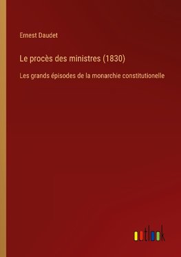 Le procès des ministres (1830)