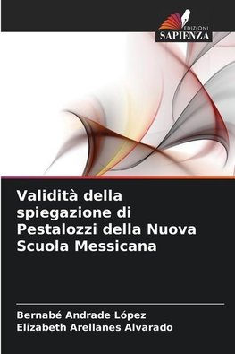 Validità della spiegazione di Pestalozzi della Nuova Scuola Messicana