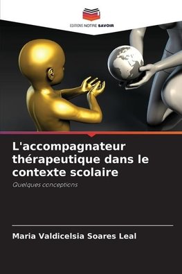 L'accompagnateur thérapeutique dans le contexte scolaire