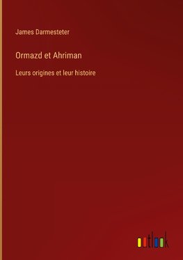 Ormazd et Ahriman