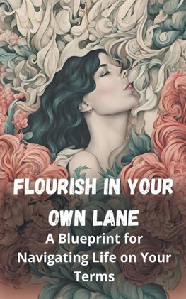 Flourish in Your Own Lane