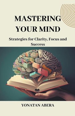 Mastering Your Mind