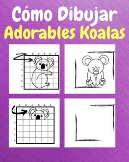 Cómo Dibujar Adorables Koalas