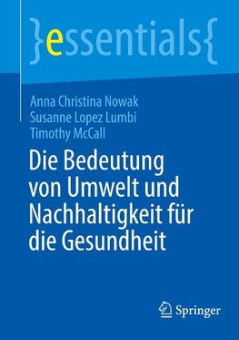 Die Bedeutung von Umwelt und Nachhaltigkeit für die Gesundheit