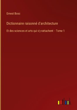 Dictionnaire raisonné d'architecture