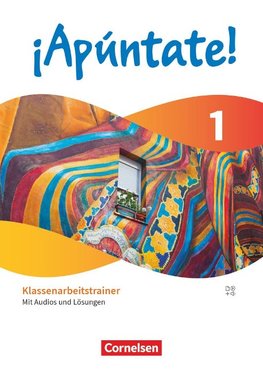 ¡Apúntate! Band 1 - Klassenarbeitstrainer mit Audios und Lösungen