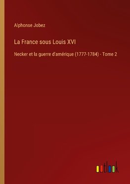 La France sous Louis XVI