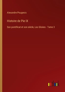 Histoire de Pie IX