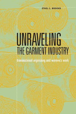 Unraveling the Garment Industry