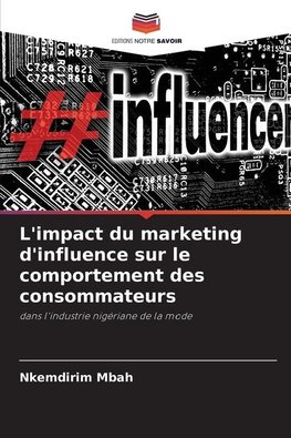 L'impact du marketing d'influence sur le comportement des consommateurs