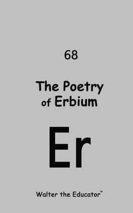 The Poetry of Erbium