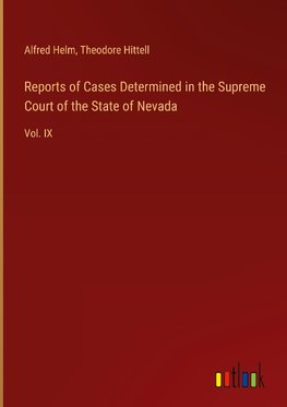 Reports of Cases Determined in the Supreme Court of the State of Nevada