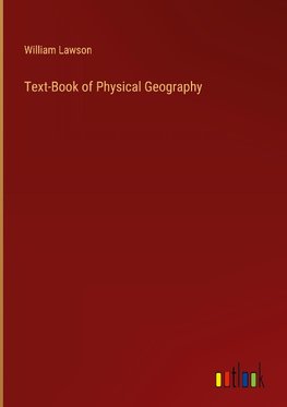 Text-Book of Physical Geography