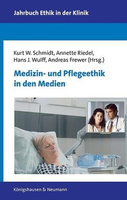 Medizin- und Pflegeethik in den Medien