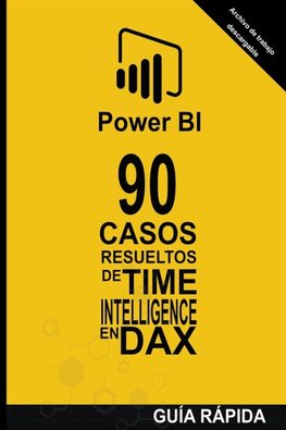 90 Casos Resueltos de Time Intelligence en DAX