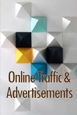 Online Traffic & Advertisements