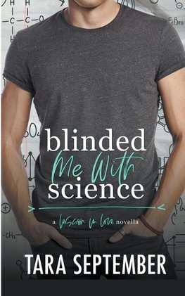 Blinded Me with Science