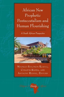 African New Prophetic Pentecostalism and Human Flourishing