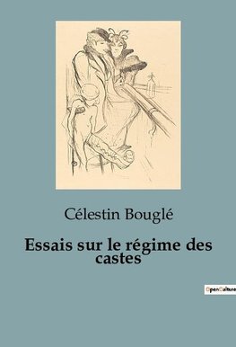 Essais sur le régime des castes