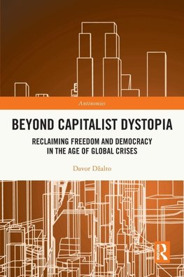 Beyond Capitalist Dystopia