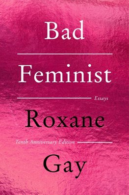 Bad Feminist [Tenth Anniversary Edition]