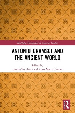 Antonio Gramsci and the Ancient World