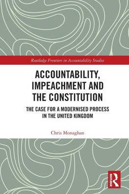 Accountability, Impeachment and the Constitution