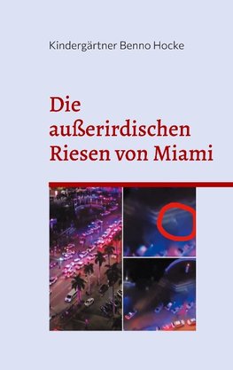 Die außerirdischen Riesen von Miami