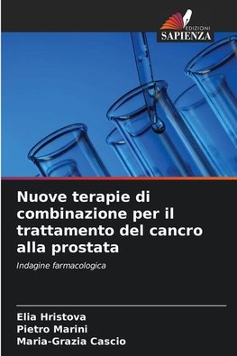 Nuove terapie di combinazione per il trattamento del cancro alla prostata