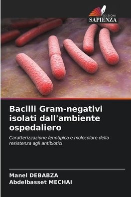 Bacilli Gram-negativi isolati dall'ambiente ospedaliero