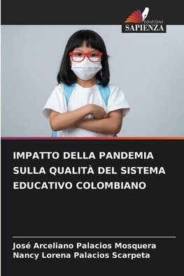 IMPATTO DELLA PANDEMIA SULLA QUALITÀ DEL SISTEMA EDUCATIVO COLOMBIANO